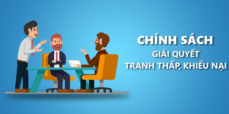 Chính Sách Giải Quyết Khiếu Nại